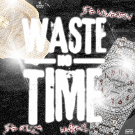 Waste No Time