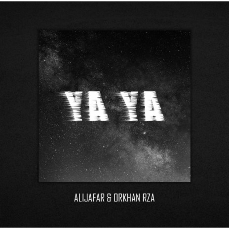 Ya Ya ft. Ali Jafar | Boomplay Music