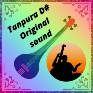 Male Tanpura D(sharp) Original sound