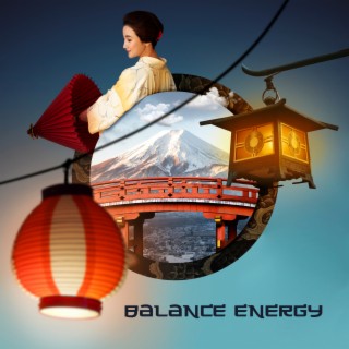 Balance Energy: Meditation Music, Yoga, Positive Vibes