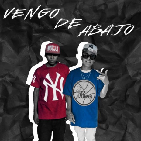 Vengo de Abajo ft. safados santa | Boomplay Music