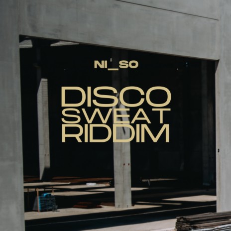 Disco Sweat Riddim