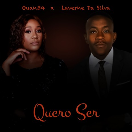 Quero Ser ft. Laverne Da Silva | Boomplay Music