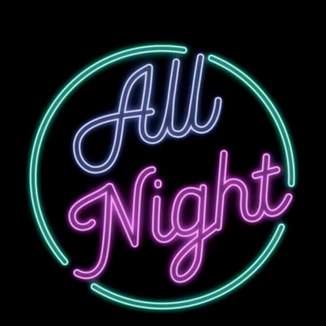 All Night Long | Boomplay Music