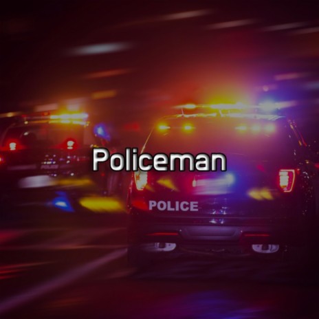 Policeman (Sped Up)