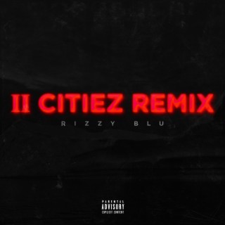 II Citiez Remix