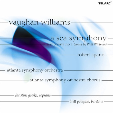 Vaughan Williams: A Sea Symphony: III. Scherzo. The Waves ft. Robert Spano & Atlanta Symphony Orchestra Chorus | Boomplay Music