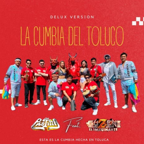 La Cumbia del Toluco (Remix) ft. Grupo La Pastilla | Boomplay Music