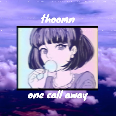 one call away
