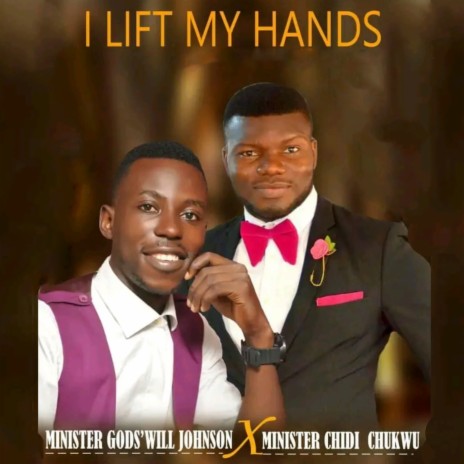 I Lift My Hands ft. Chidi Chuku