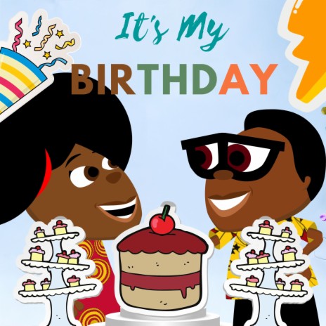 It's My Birthday! | Boomplay Music
