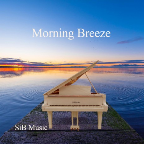 Morning Breeze (Solo Piano) | Boomplay Music