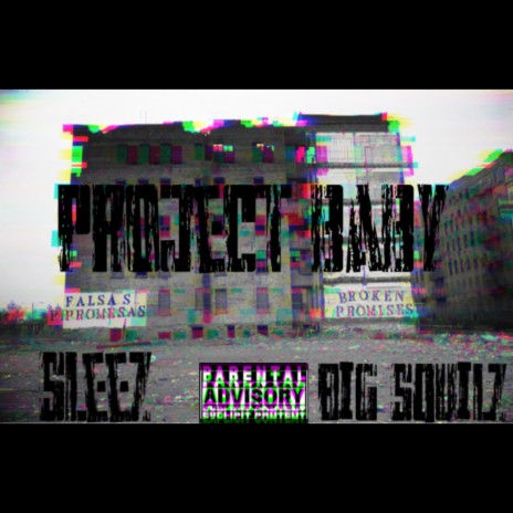 Project Baby ft. Big Squilz | Boomplay Music