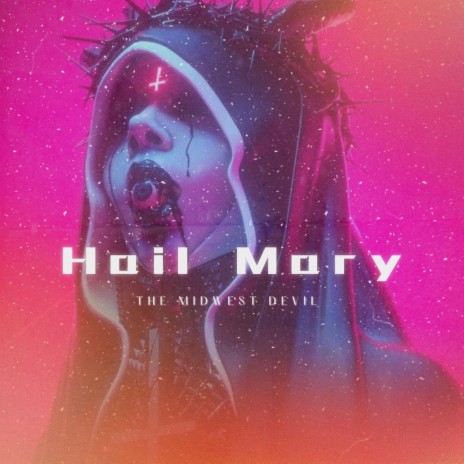 Hail Mary | Boomplay Music