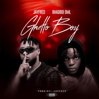 Ghetto Boy ft. Bhadboi OML lyrics | Boomplay Music