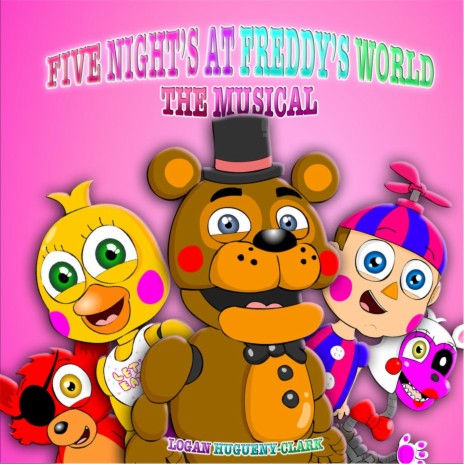 Five Nights at Freddy's World the Musical | Boomplay Music