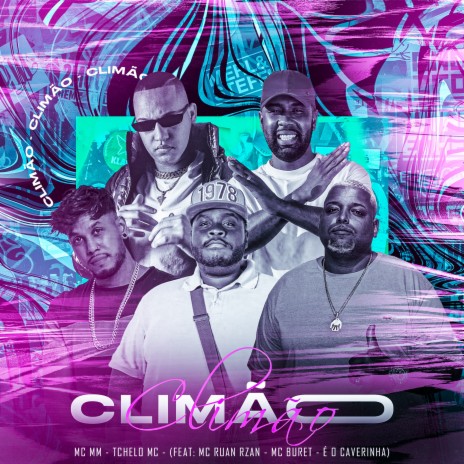 Climão ft. TCHELO MC | Boomplay Music