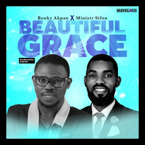 Beautiful Grace ft. Ministr Sifon | Boomplay Music