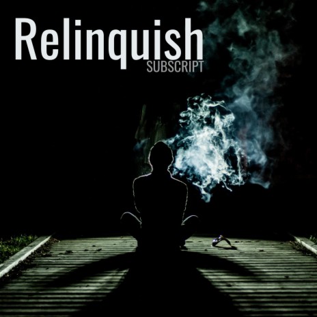 Relinquish | Boomplay Music