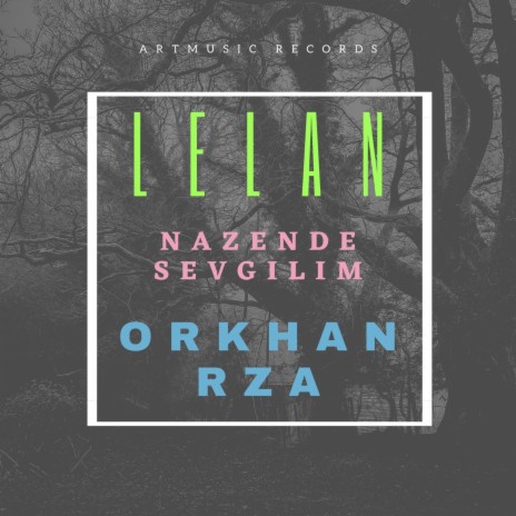 Nazende Sevgilim ft. Orkhan Rza