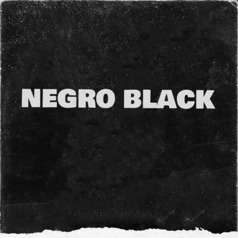 Negro Black | Boomplay Music