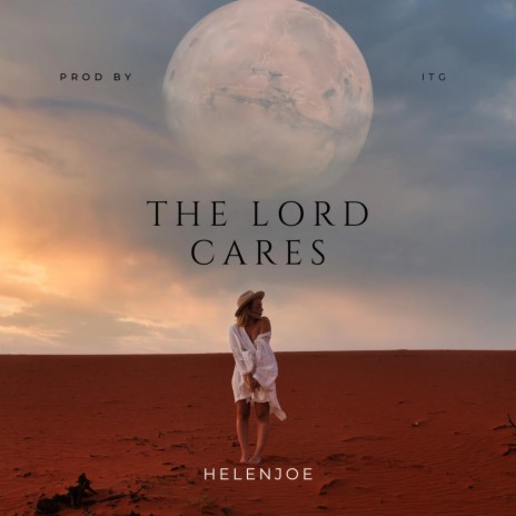 THE LORD CARES | Boomplay Music