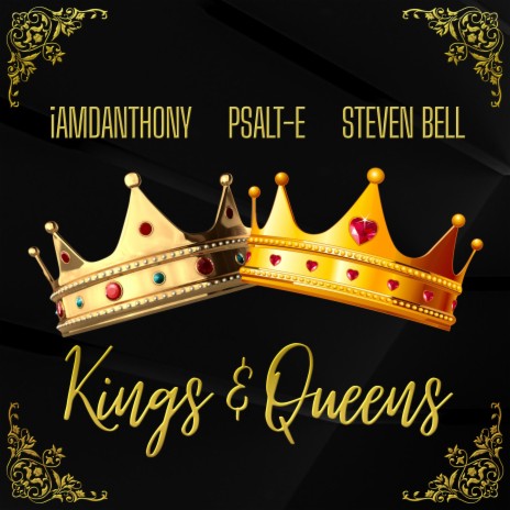 Kings & Queens ft. Psalt-E & Steven Bell | Boomplay Music