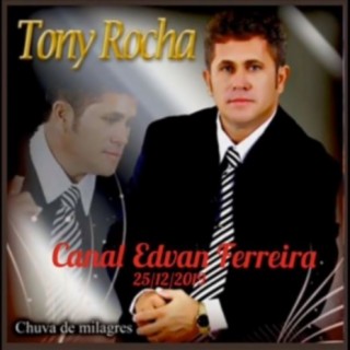 Tony Rocha - Chuva De Milagres