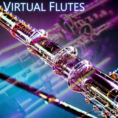 Virtual Flutes | Boomplay Music