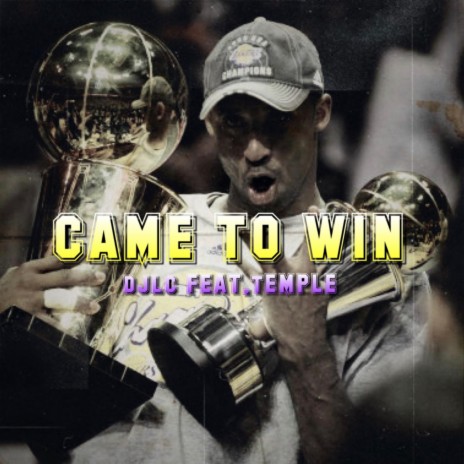 Came To Win (feat. Temple) | Boomplay Music