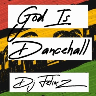 God Is Dancehall