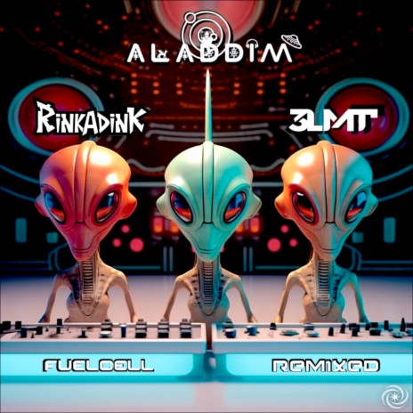 Fuelcell (Aladdim Remix) ft. 3LMT | Boomplay Music