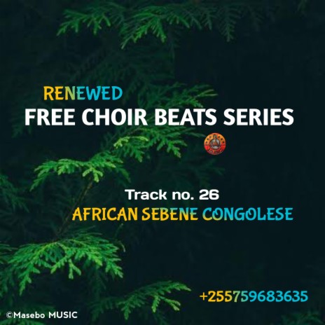 FREE CHOIR BEAT No. 26 (BITI YA KWAYA NAMBA 26 || AFRICAN SEBENE CONGOLESE) | Boomplay Music