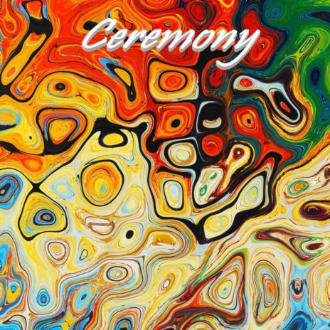 Ceremony | Boomplay Music