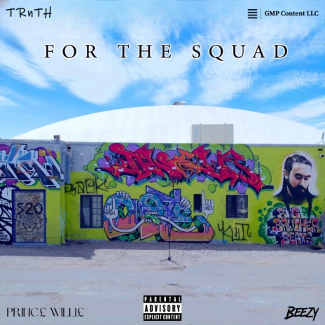 For The Squad ft. Prince Willie & S. Beezy | Boomplay Music