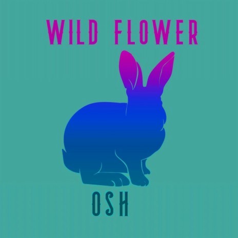 wild flower | Boomplay Music