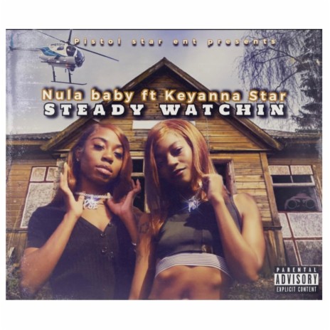 Steady Watching (feat. KeYanna Star)