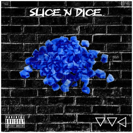 SLICE N DICE | Boomplay Music