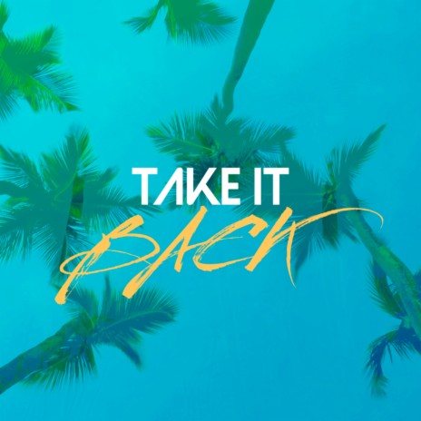 Take It Back ft. Ashley Harfield | Boomplay Music