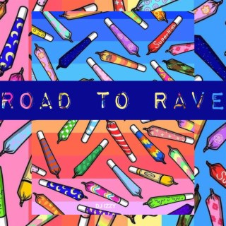 Road to Rave