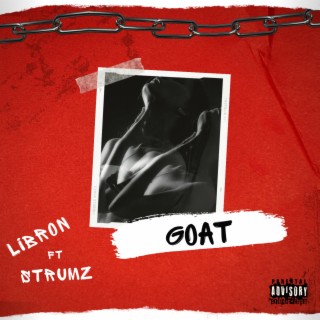 GOAT ft. STRUMZ lyrics | Boomplay Music