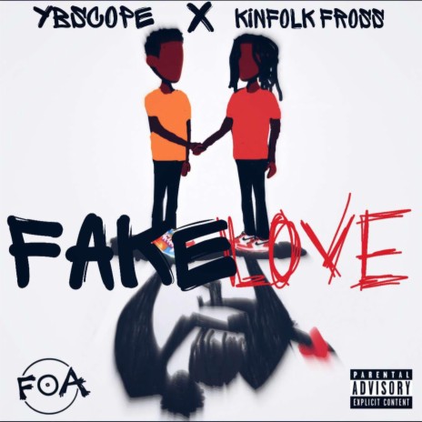 FAKE LOVE ft. Kinfolk fross | Boomplay Music