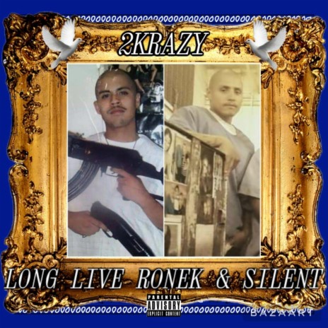 2K (LONG LIVE RONEK & SILENT) | Boomplay Music