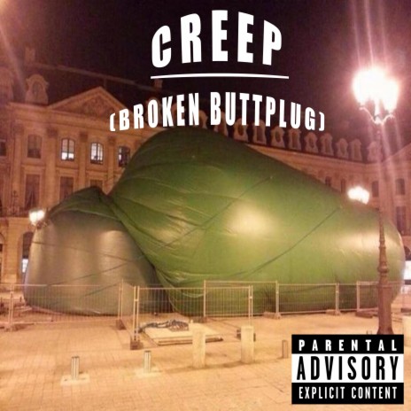 Creep (Broken Buttplug) | Boomplay Music
