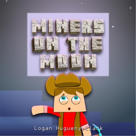 Miners On the Moon | Boomplay Music