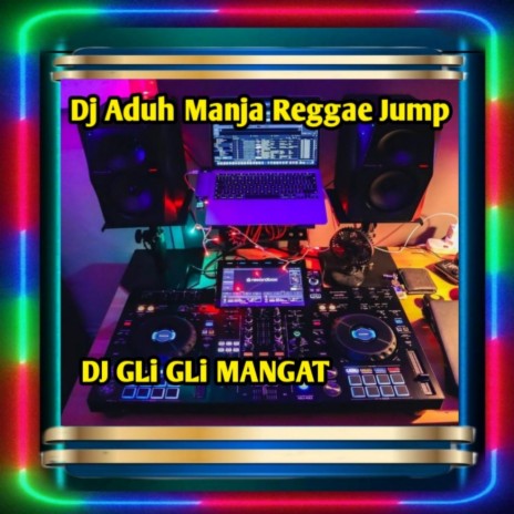 Dj Aduh Manja Reggae Jump | Boomplay Music