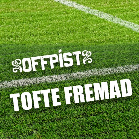 Tofte Fremad | Boomplay Music