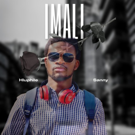 IMALI ft. Hluphile | Boomplay Music