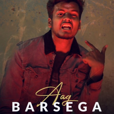 Aag Barsega | Boomplay Music