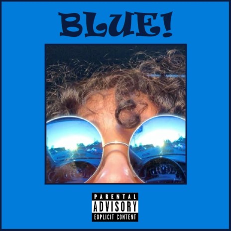 BLUE! ft. Brenden Lauppe | Boomplay Music